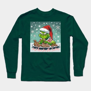 Grinch Gingerbread monster Long Sleeve T-Shirt